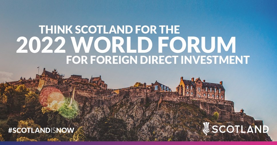 Scotland’s inward investment strengths and values to be globally showcased